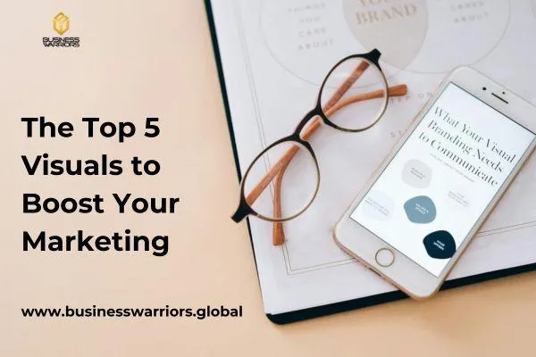 The Top 5 Visuals to Boost Your Marketing