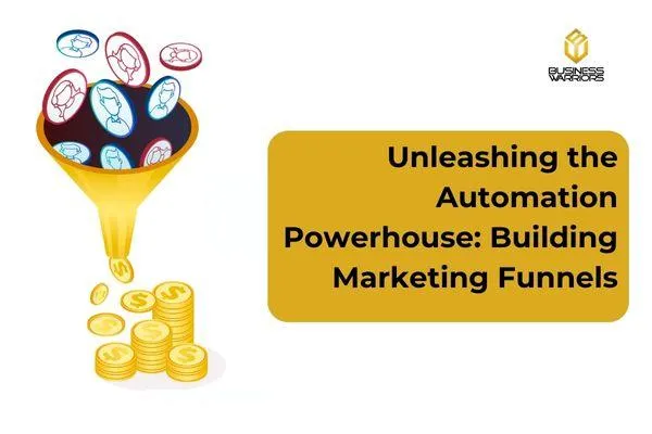 Discover the transformative impact of marketing automation! Learn the art of building effective marketing funnels for business success.