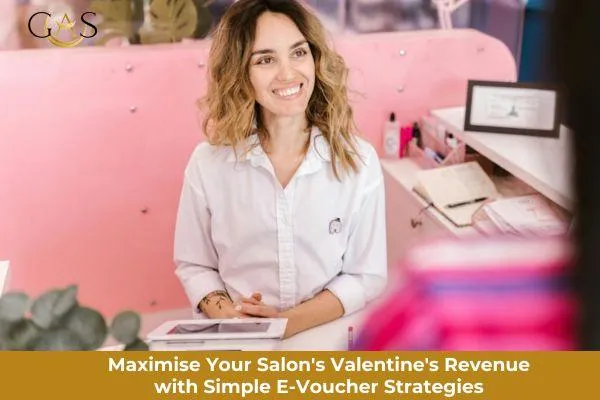 Maximise Your Salon's Valentine's Revenue with Simple E-Voucher Strategies