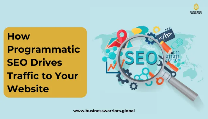 How Programmatic SEO Drives Traffic to Your Website