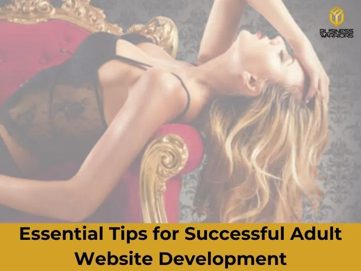 Essential Tips for Successful Adult Website Development