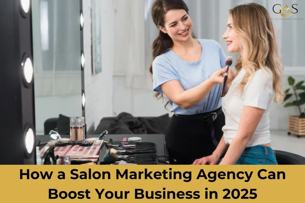 How a Salon Marketing Agency Can Boost Your Business in 2025