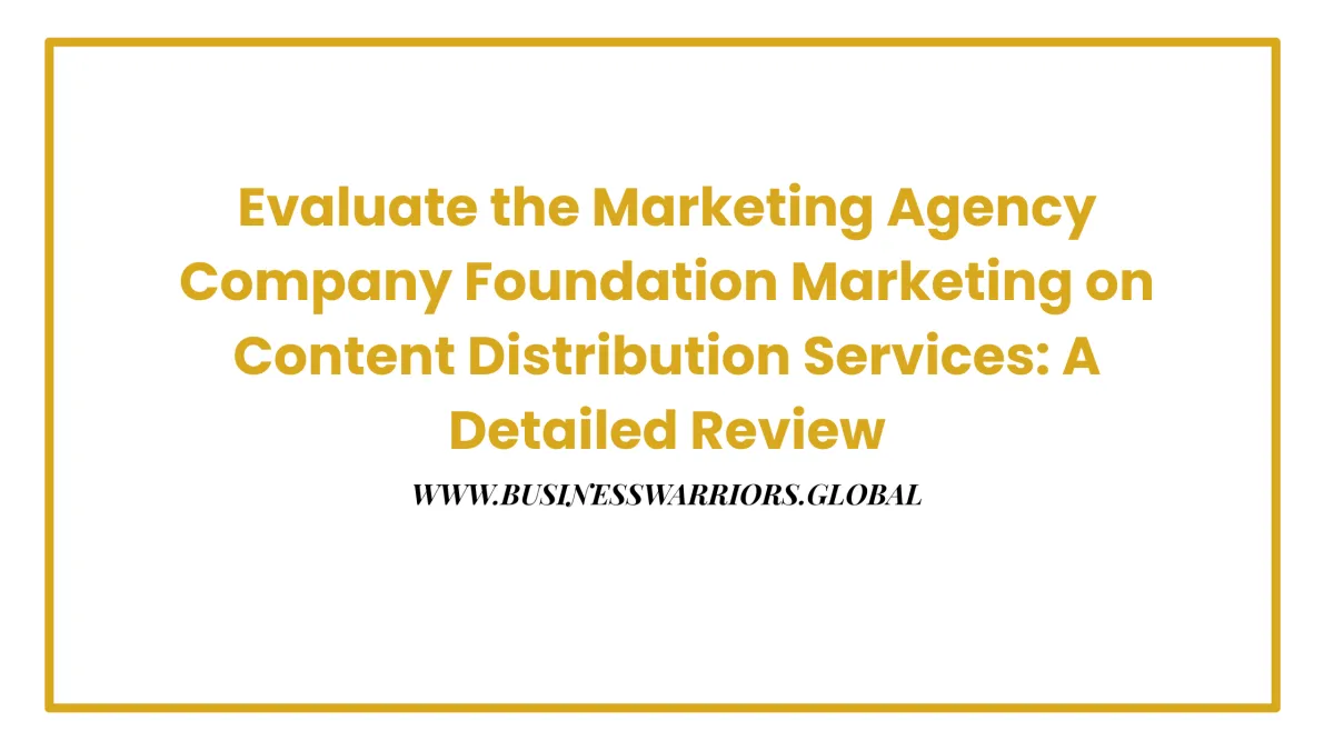 Evaluating the Different Services Offered by Content Marketing Agencies