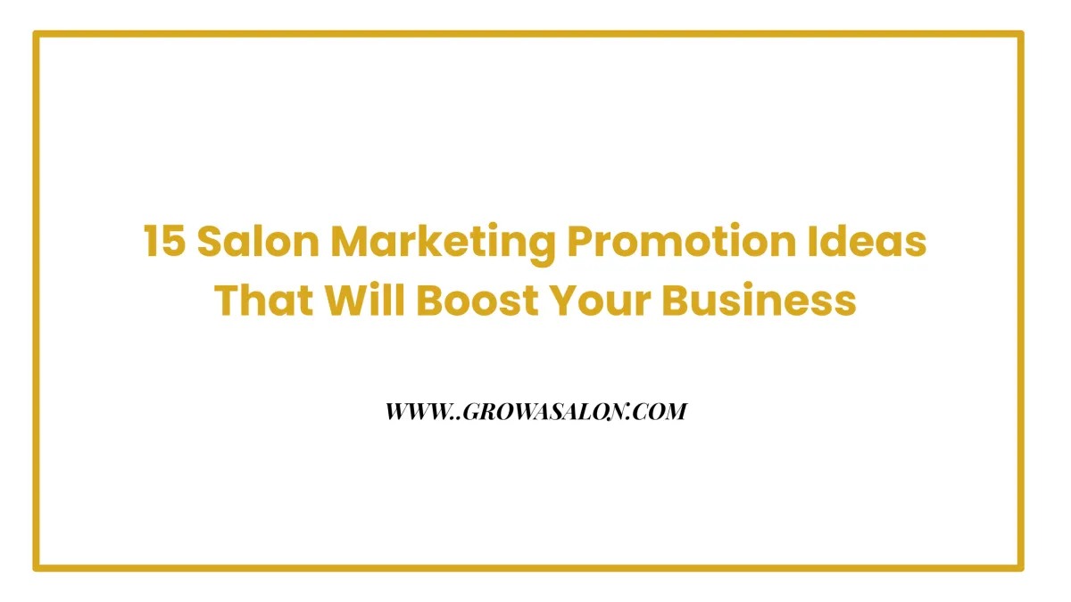 Salon Marketing Ideas