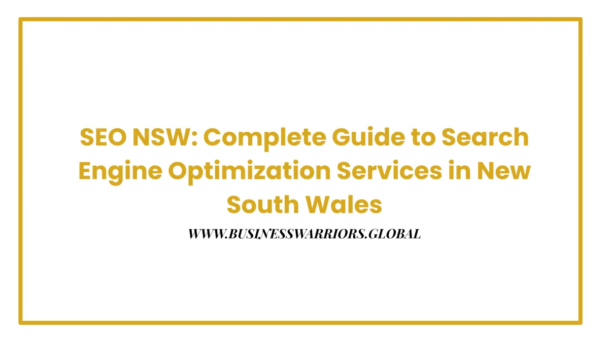 SEO NSW: Complete Guide to Search Engine Optimization Services in New South Wales