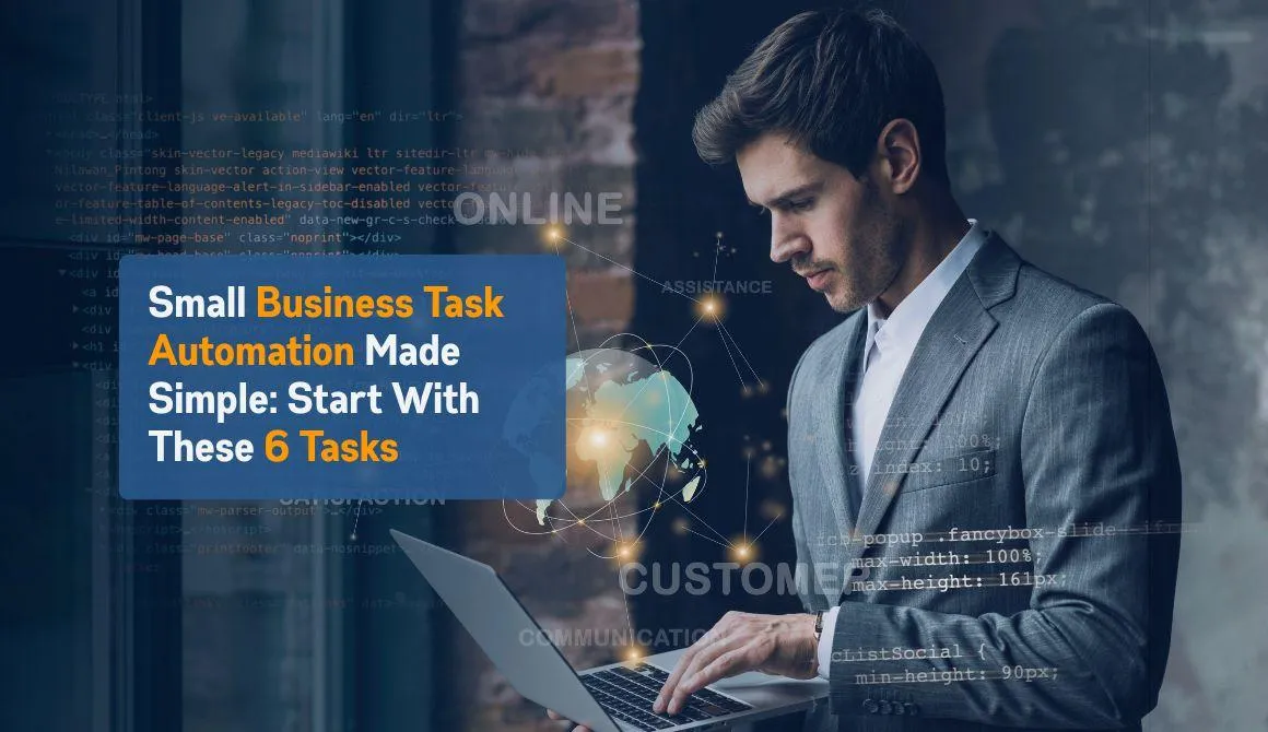 Small Business Task Automation Made Simple: Start With These 6 Tasks 
