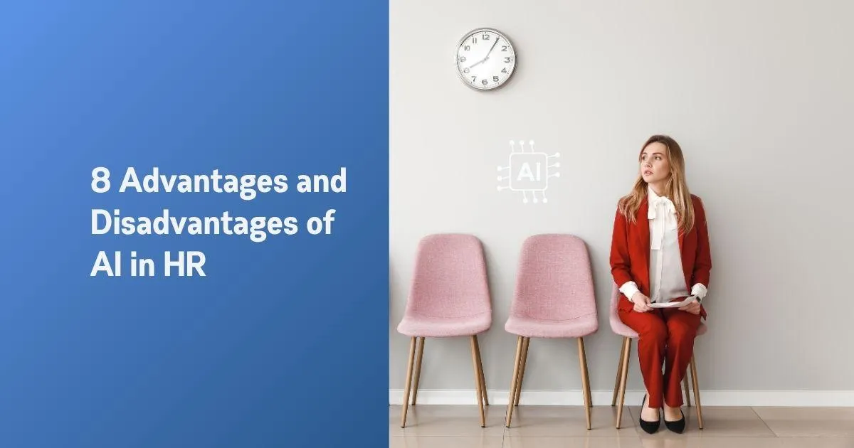 8 Advantages and Disadvantages of AI in HR (2025)