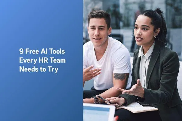 9 Free AI Tools Every HR Team Needs to Try