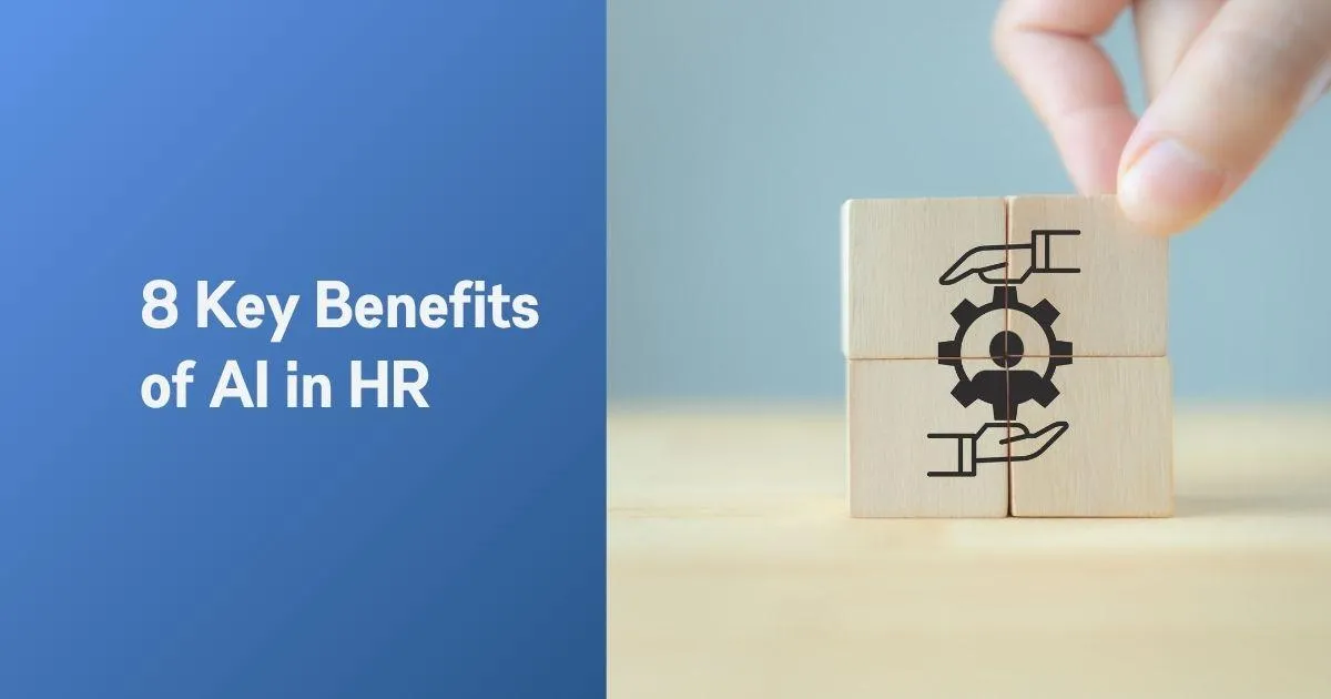 8 Key Benefits of AI in HR
