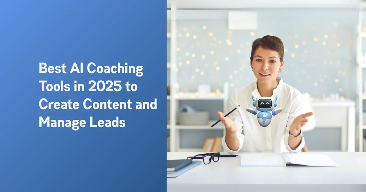 Best AI Coaching Tools in 2025 to Create Content & Manage Clients
