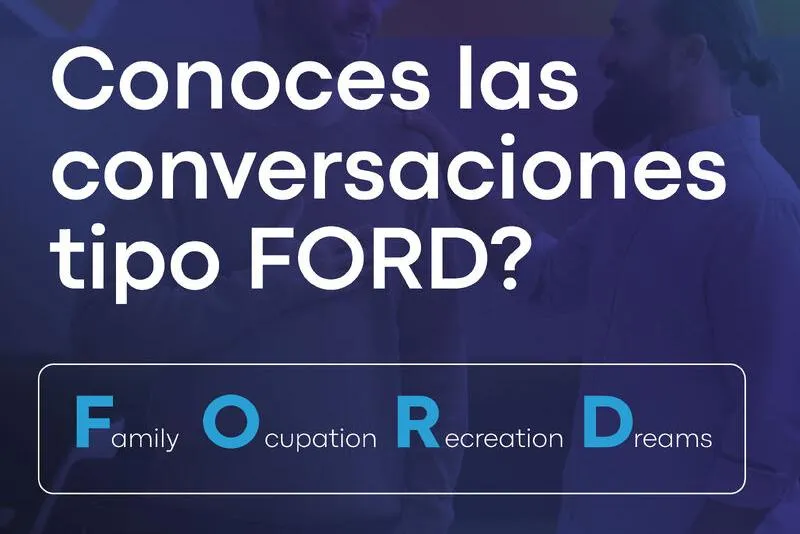 ¿Conoces las conversaciones tipo FORD?