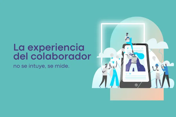 ¿Qué es la experiencia del colaborador y por qué deberías medirla?