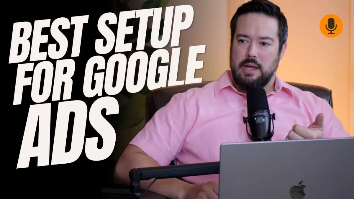 Isaac Johnson talking with the title Best Setup for Google Ads