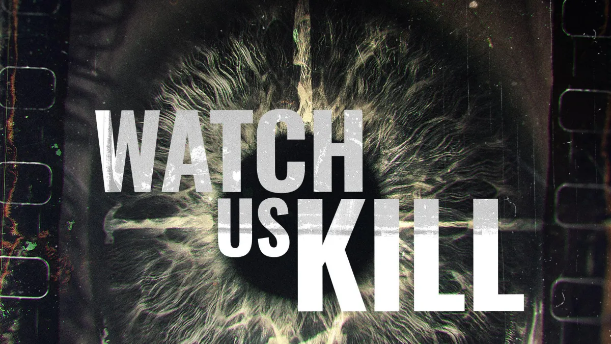 Where Can I Watch Watch Us Kill?
