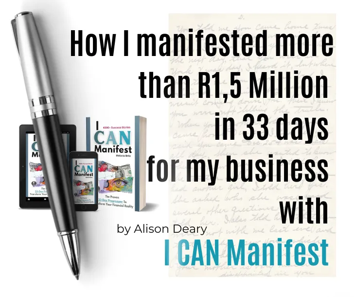 How I manifested more than R1,5 Million  in 33 days  for my business with I CAN Manifest