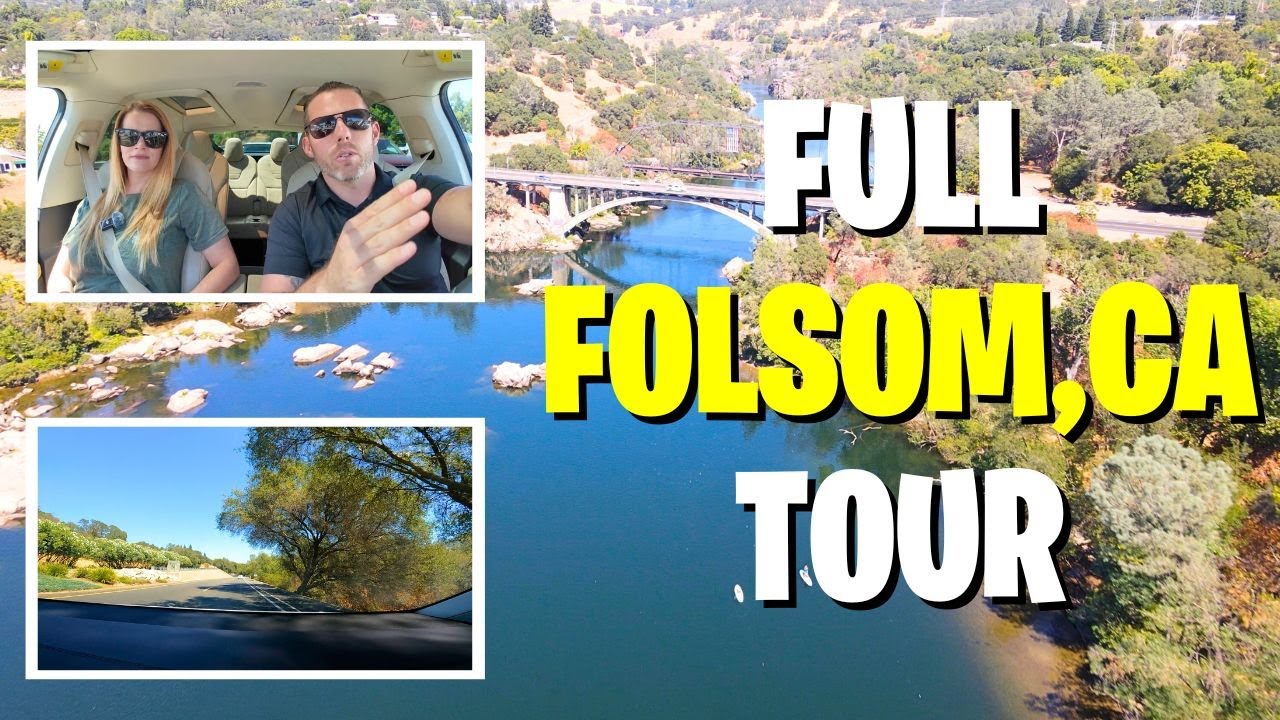 Folsom, CA: Your Exclusive Driving Tour of Sacramento's Best Suburb