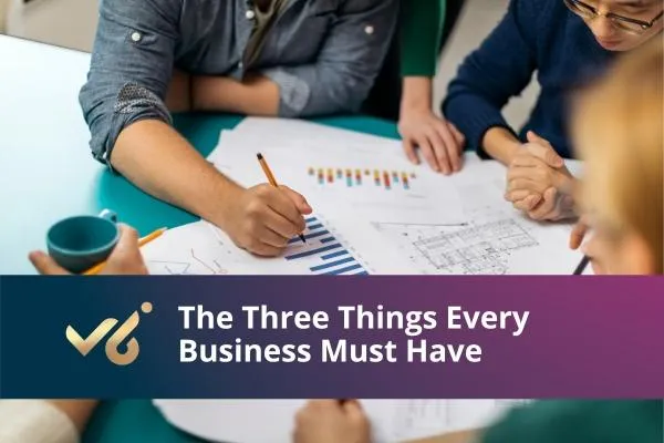 Three things every business should have