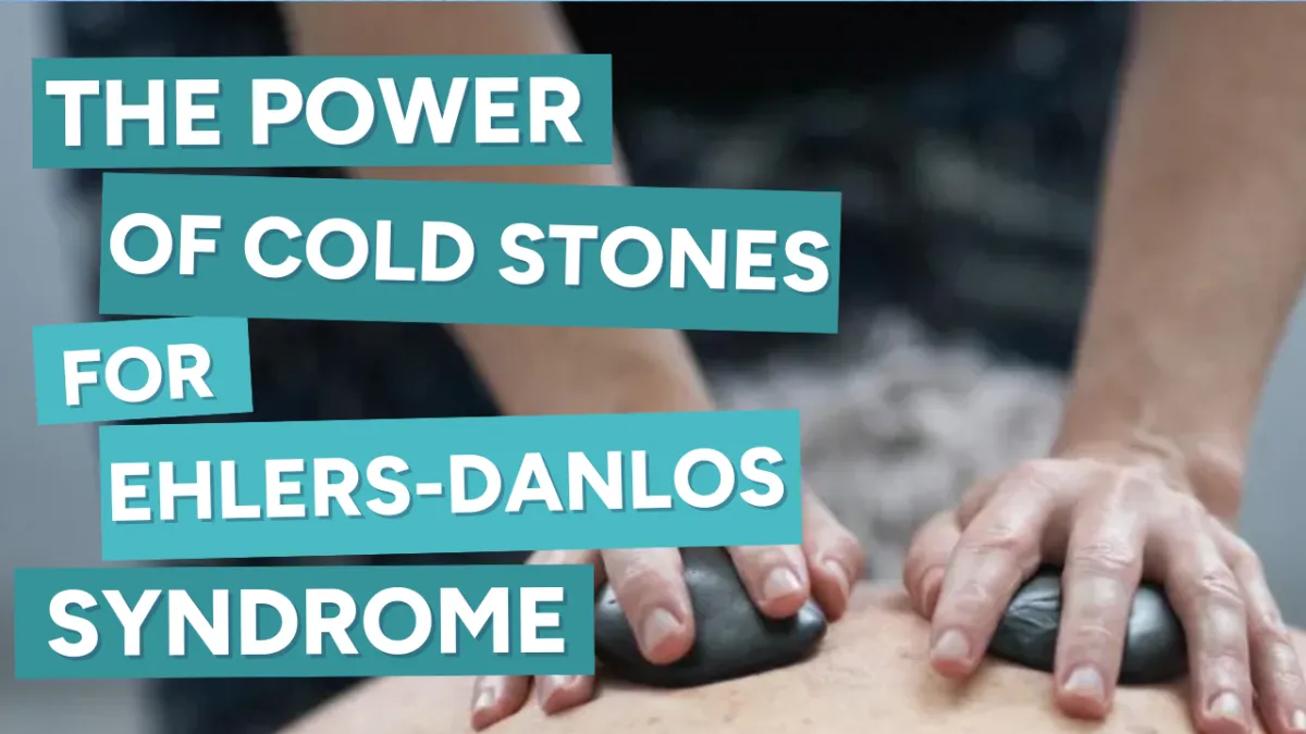 Chill Relief: The Power of Cold Stones for Ehlers-Danlos Syndrome