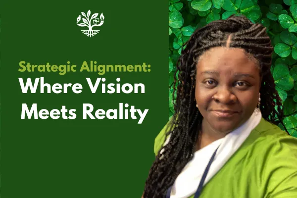 Strategic Alignment: Where Vision Meets Reality
