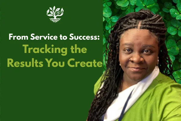 From Service to Success: Tracking the Results You Create
