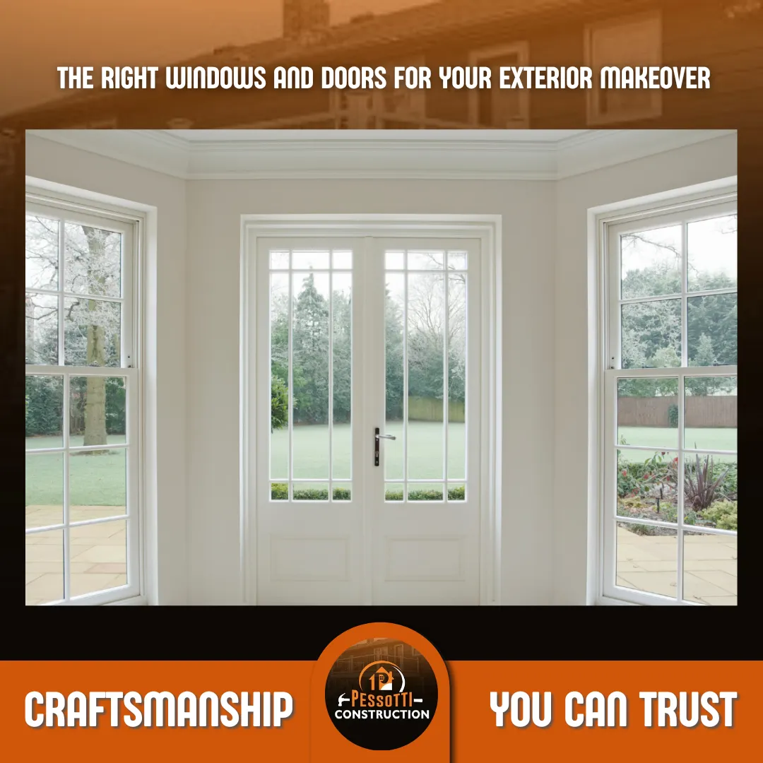 Choosing the Right Windows and Doors for Your Exterior Makeover