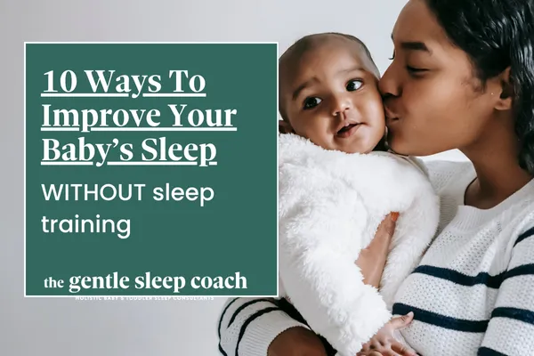 10 Ways Improve Your Baby's Sleep Without Sleep Training