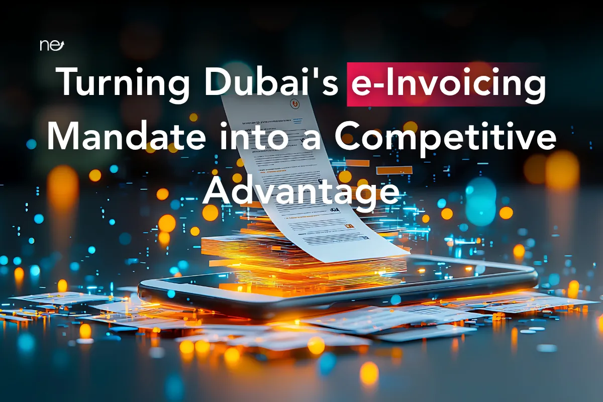 Turning Dubai's e-Invoicing Mandate into a Competitive Advantage