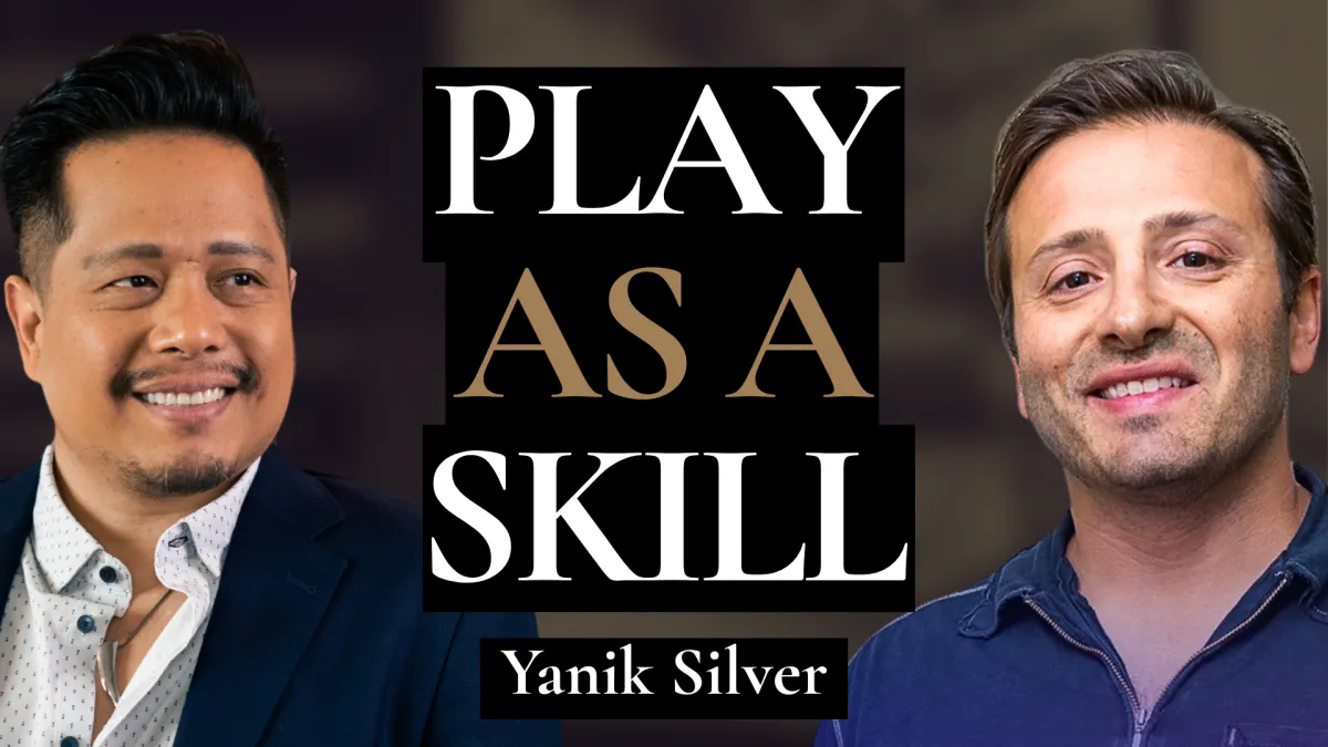 Playing Is The Ultimate Leadership Skill! How “Weird Inner Child" Defines Purpose | Yanik Silver