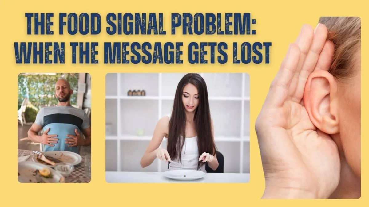 The Food Signal Problem: When The Message Gets Lost