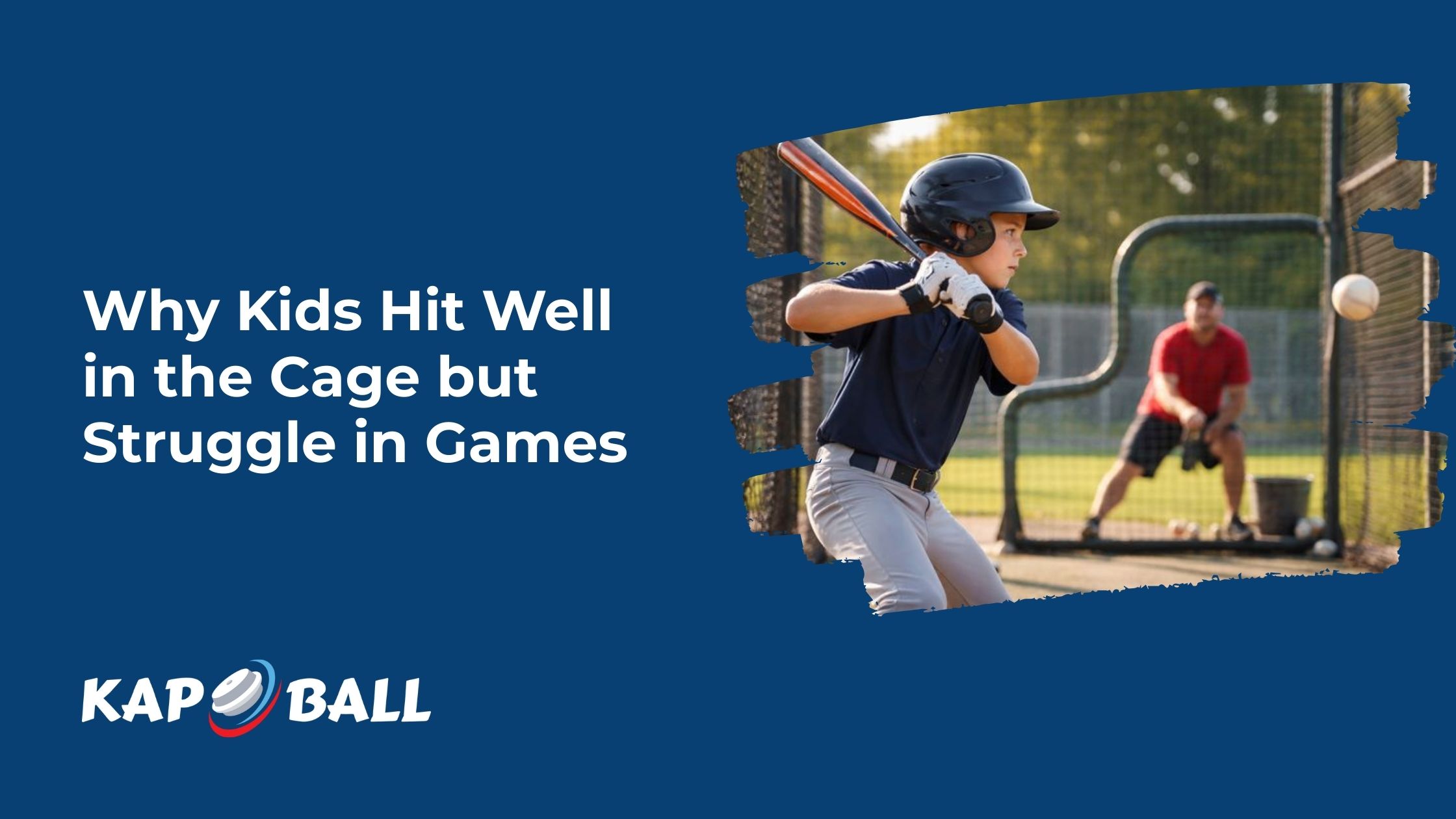 Why Kids Hit Well in the Cage but Struggle in Games