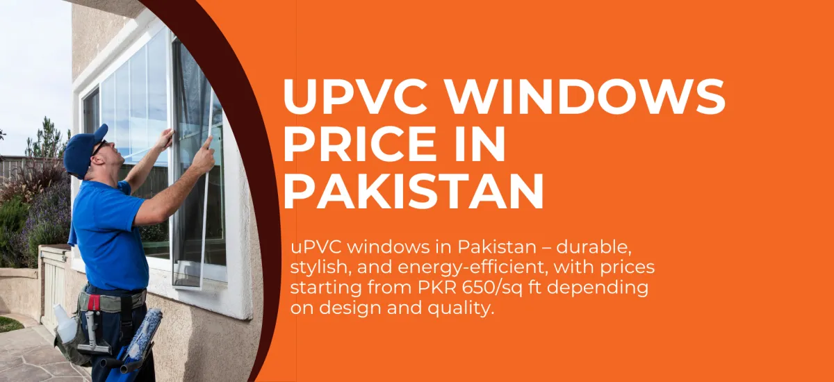 uPVC Windows Price in Pakistan