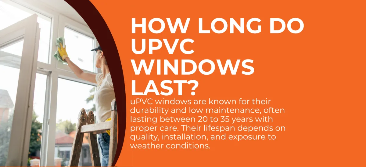 Do uPVC Windows Last