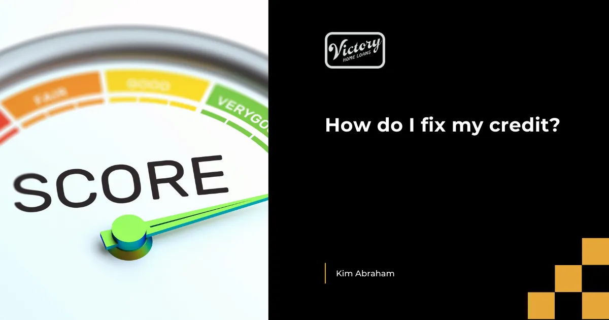 How do I fix my credit?