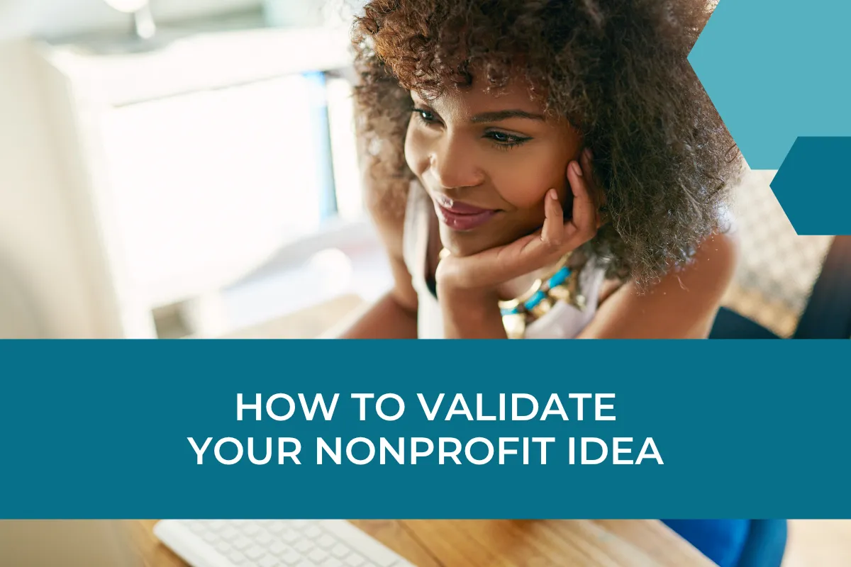 How To Validate Your Nonprofit Idea