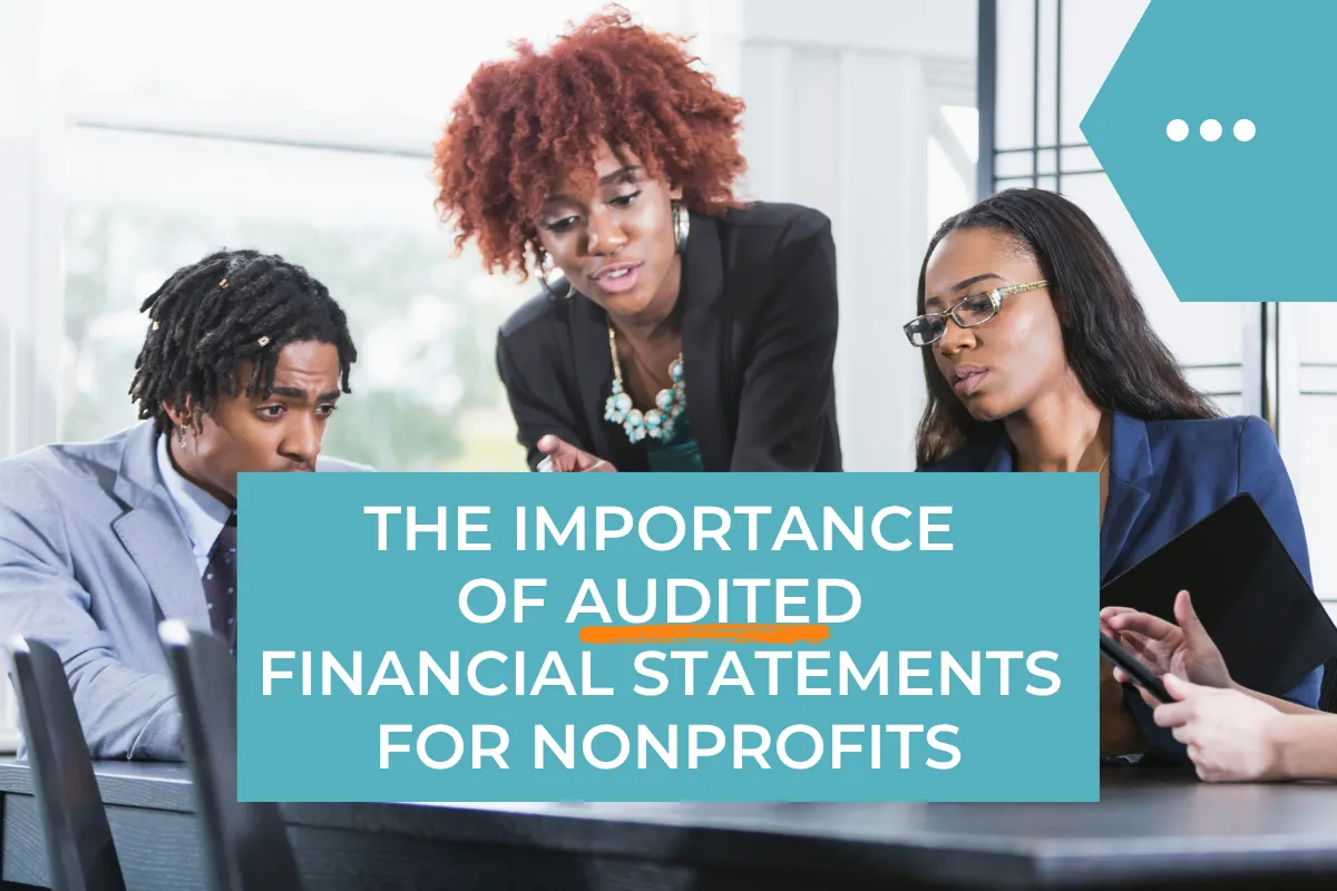 The Importance of Audited Financial Statements for Nonprofit Organizations