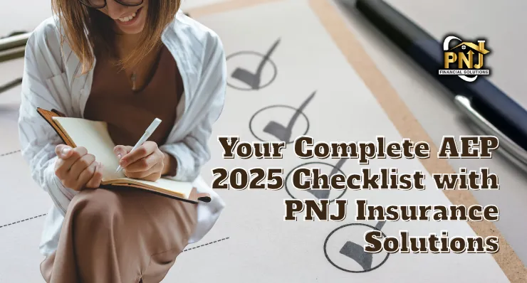 “Woman writing in notebook beside checklist with title ‘Your Complete AEP 2025 Checklist with PNJ Insurance Solutions,’ highlighting Medicare preparation and enrollment guidance.”