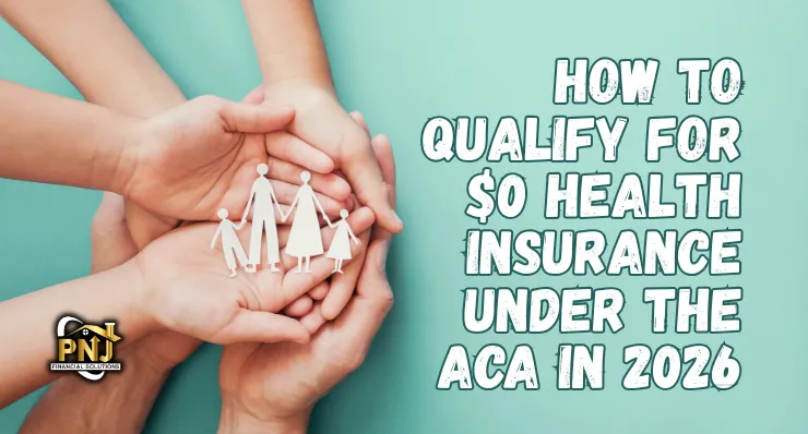 How to Qualify for $0 Health Insurance Under the ACA in 2026