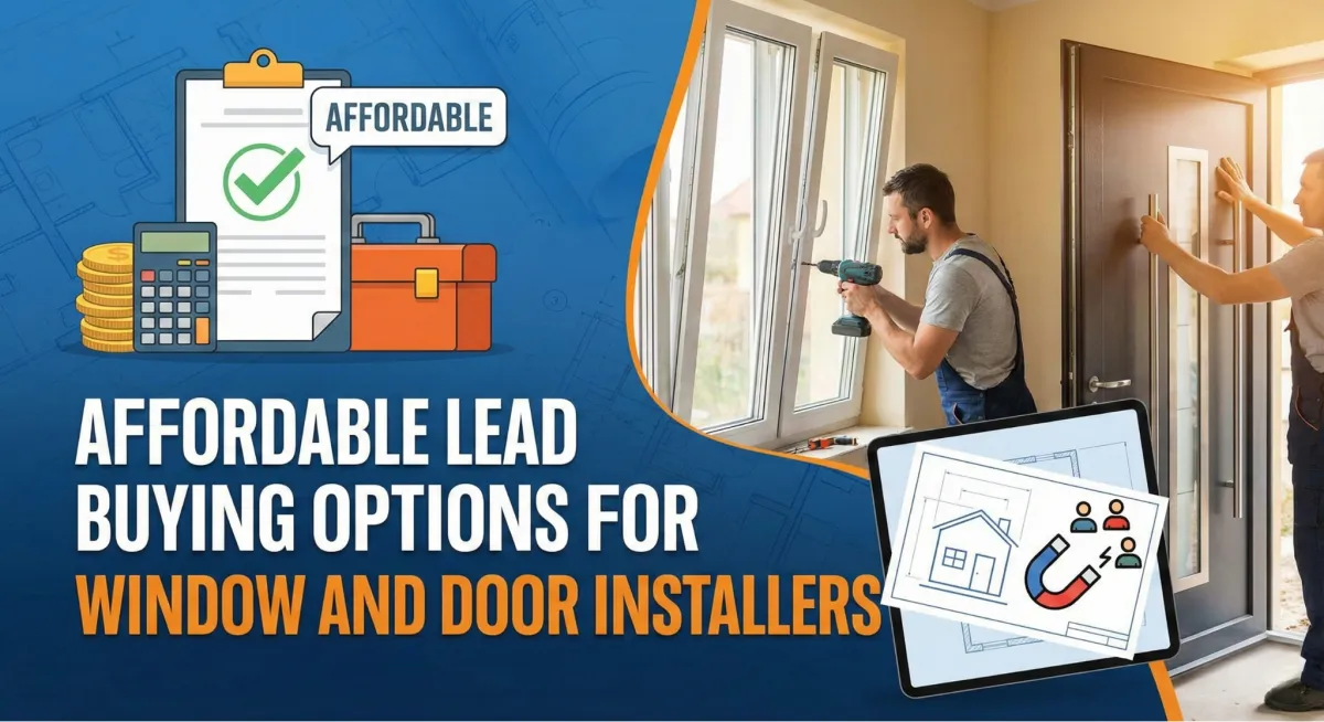 Affordable Lead Buying Options for Window and Door Installers