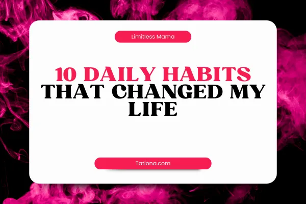 10 Morning Habits That Changed My Life