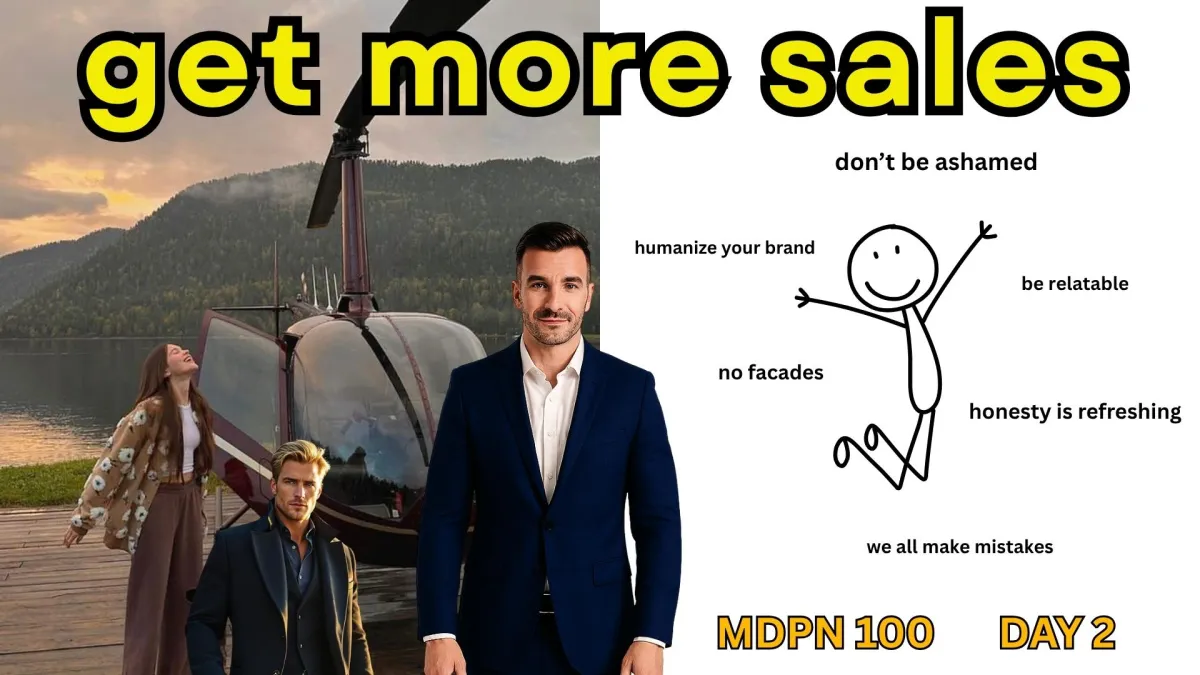 The MDPN 100 - Day 2 | Easy F*cking Ways To Get More Sales