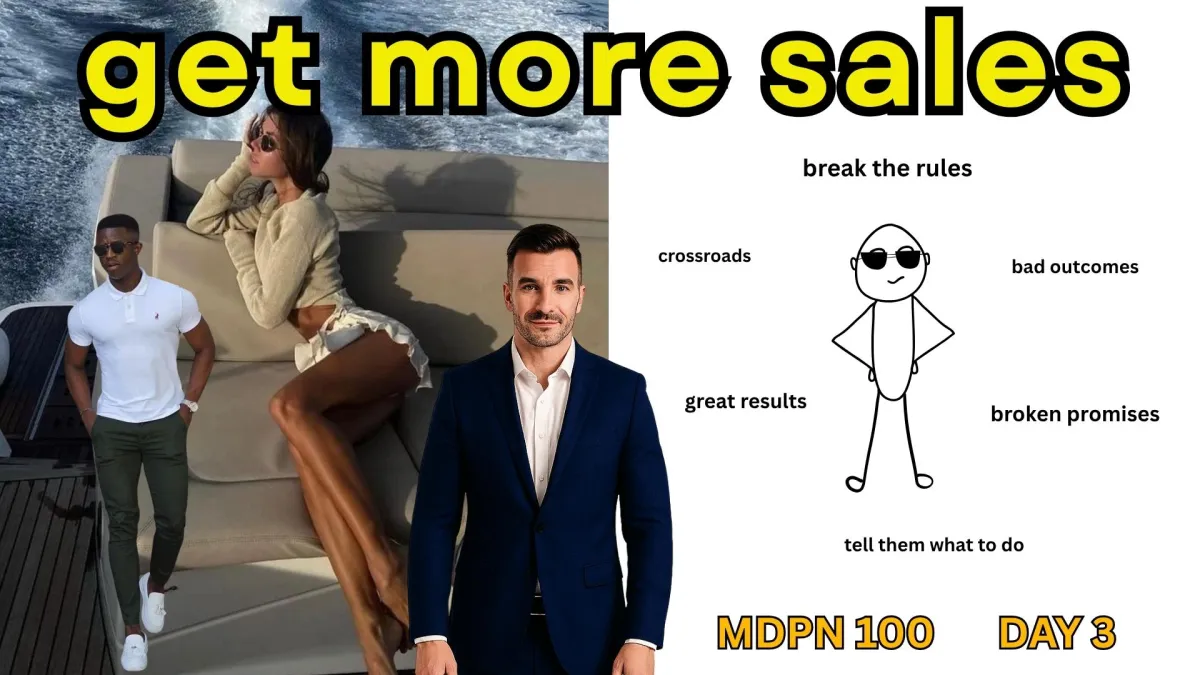 The MDPN 100 - Day 3 | Easy F*cking Ways To Get More Sales