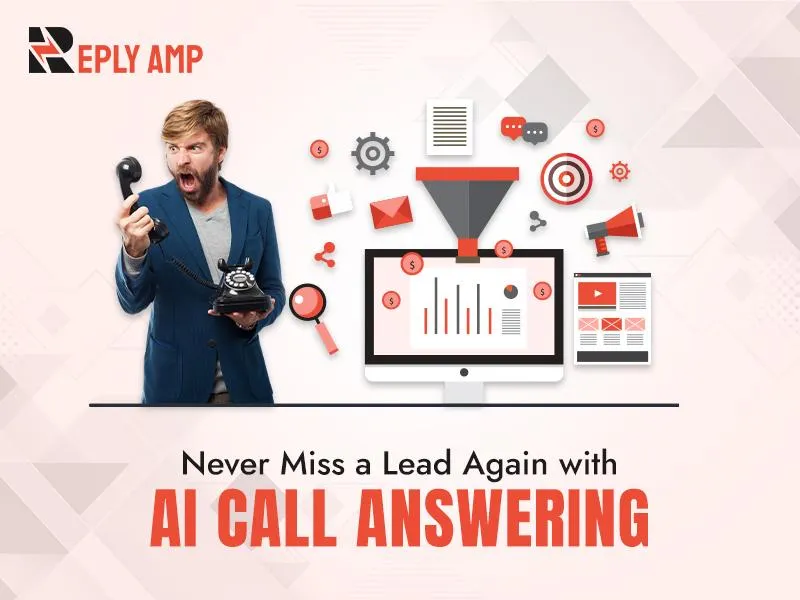 Never Miss A Lead Again With 24/7 AI Call Answering