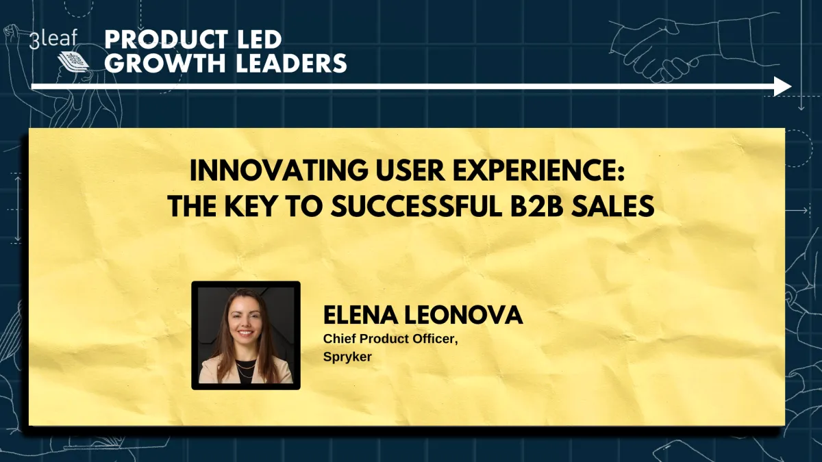 Innovating User Experience: The Key to Successful B2B Sales