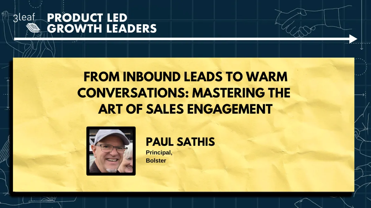 From Inbound Leads to Warm Conversations: Mastering the Art of Sales Engagement