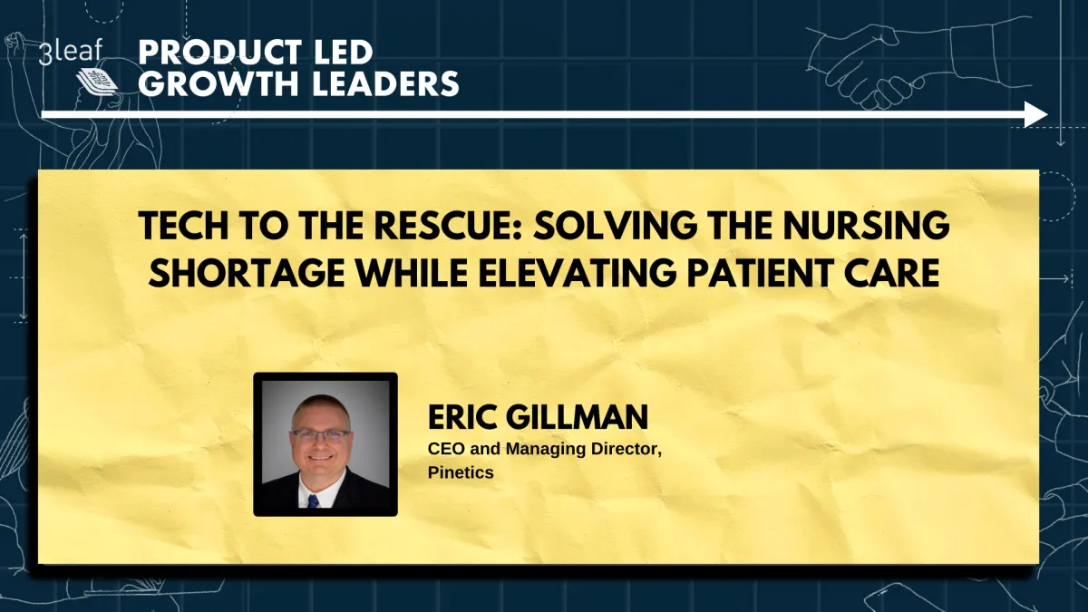 122 - Tech to the Rescue: Solving the Nursing Shortage While Elevating Patient Care