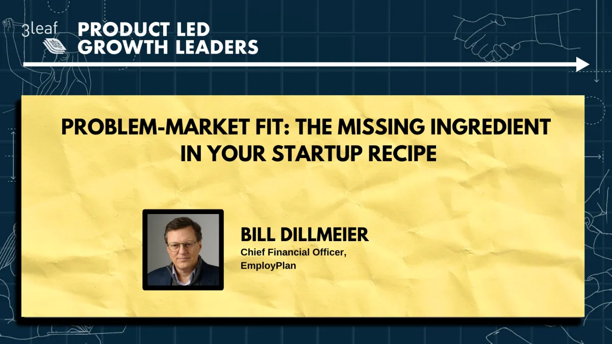  Problem-Market Fit: The Missing Ingredient in Your Startup Recipe