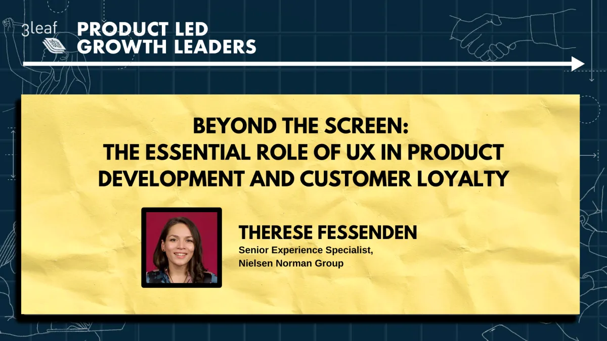 Beyond the Screen: The Essential Role of UX in Product Development and Customer Loyalty