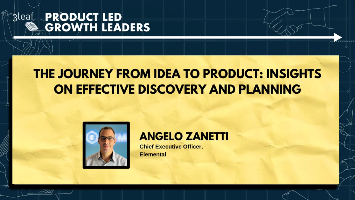The Journey from Idea to Product: Insights on Effective Discovery and Planning