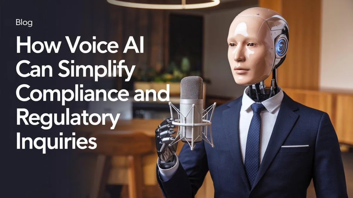 How Voice AI Can Simplify Compliance and Regulatory Inquiries