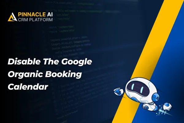 Disable The Google Organic Booking Calendar